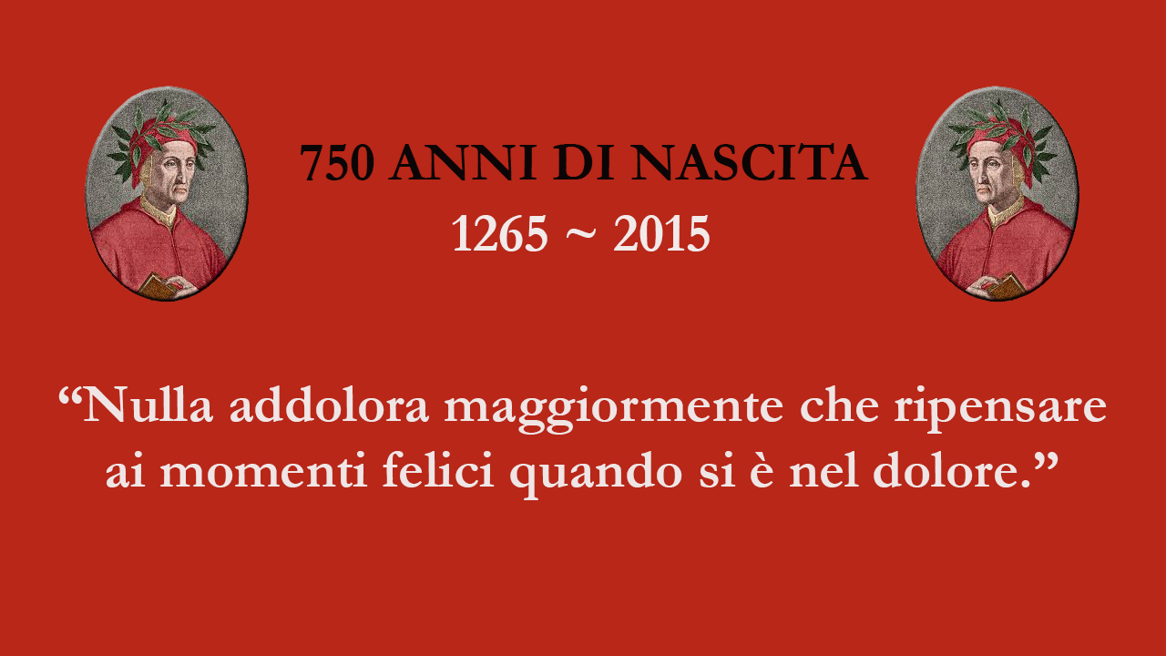 750 ANNIVERSARIO DELLA NASCITA DI DANTE La Dante Salento